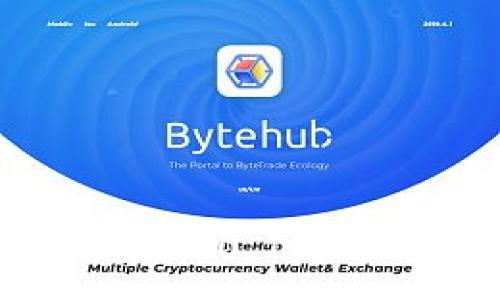 :
小狐狸钱包中文版4.0.1功能全解与用户指南